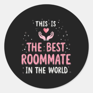 Best Roommate Ever Gift Idea Christmas Tee Classic Round Sticker