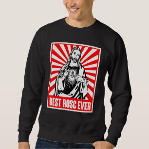 Best Rosc Ever Jesus Christian God Prayer Faith Sweatshirt
