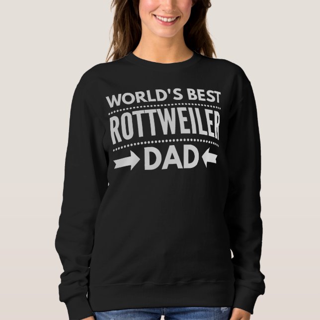 Best Rottweiler Dad 41 Sweatshirt (Front)