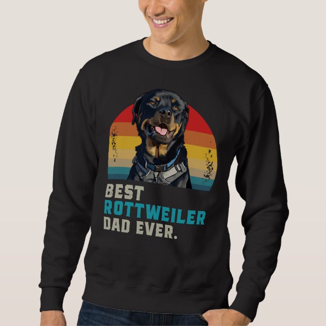 Best Rottweiler Dad Ever 45 Sweatshirt (Front)