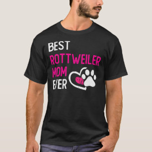 Best Rottweiler Mom Ever Dog Owner T-Shirt