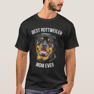 BEST ROTTWEILER MOM EVER Gift Womens Rottie T-Shirt