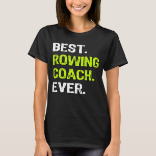 Best ROWING COACH Ever Funny Gift Premium T-Shirt