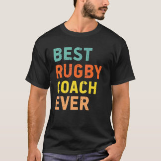 Best Rugby Coach Ever  Rugby Coach Retro  Herher T-Shirt