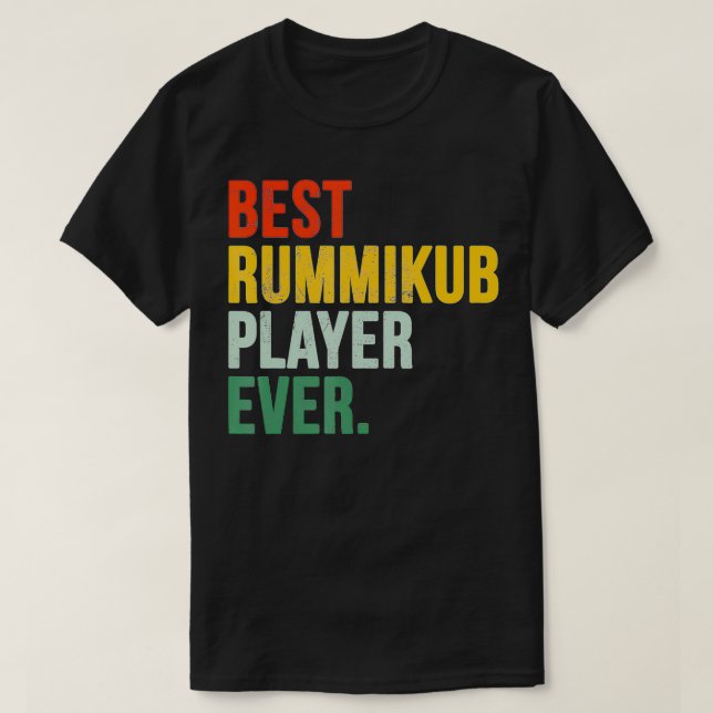 Best Rummikub Player Ever  T-Shirt (Design Front)