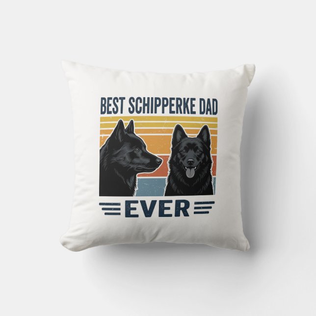 Best Schipperke Dad Ever Retro Dog Vector Design_1 Cushion (Front)
