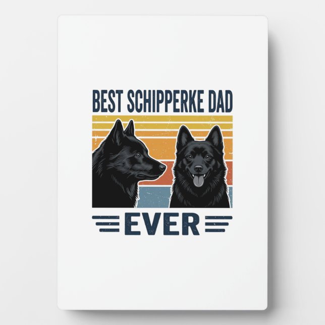 Best Schipperke Dad Ever Retro Dog Vector Design_1 Plaque (Front)