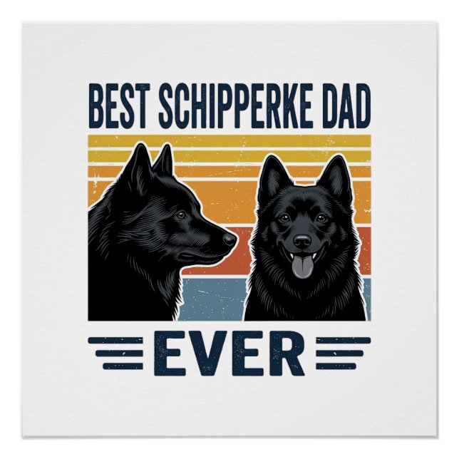 Best Schipperke Dad Ever Retro Dog Vector Design_1 Poster (Front)