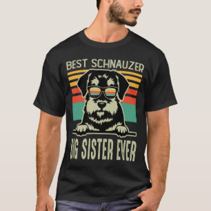 Best Schnauzer BIG SISTER EVER Vintage T-Shirt