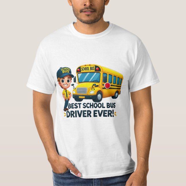 Best School Bus Driver Ever! T-Shirt - Fun Cartoon (Front)