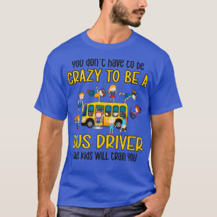 Best School Bus Driver Gifts School Bus Driving 4 T-Shirt