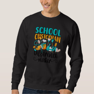 Best School Custodian Difference Maker School Jani Sweatshirt