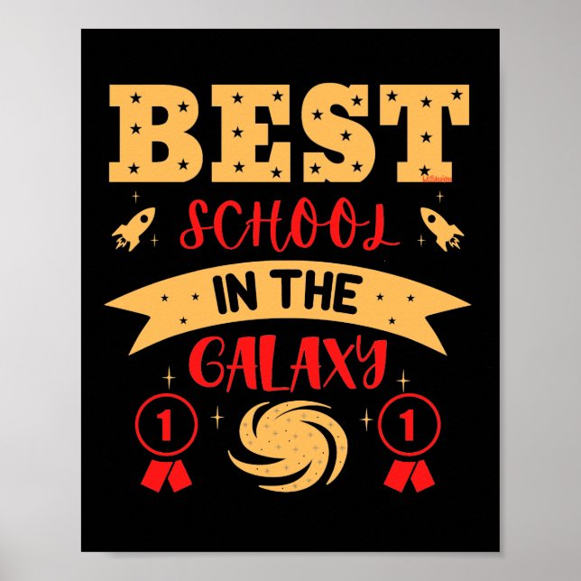 BEST SCHOOL IN THE GALAXY funny cute               Poster (Front)