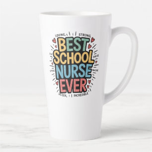 Best School Nurse Ever Latte Mug
