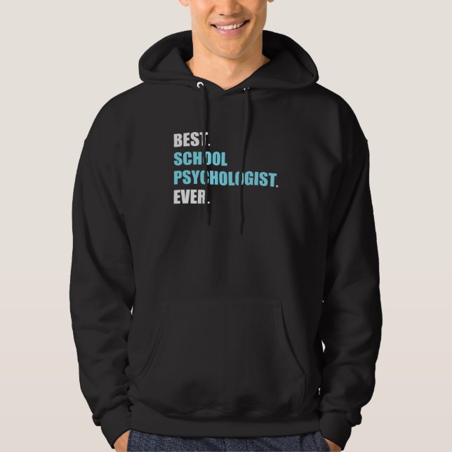 Best School Psychologist Psychology Teacher Studen Hoodie (Front)