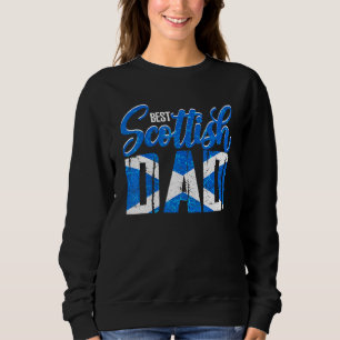 Best Scottish Dad Scotland Daddy Family Scotland F Sweatshirt