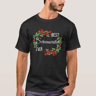 Best Screenwriter Ever Profession Floral Wreath Jo T-Shirt