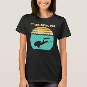 Best Scuba Diving For Dad Men Professional Scuba D T-Shirt
