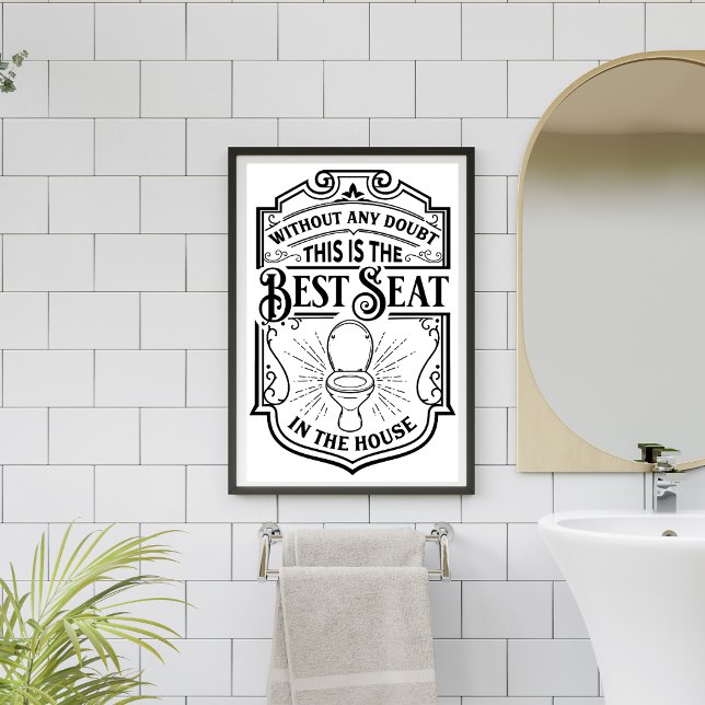 Best seat in the house funny bathroom humour Poste Poster (Creator Uploaded)