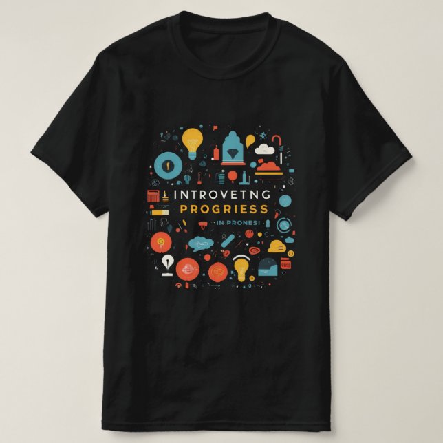 Best Selling Introvetng Progriess, Funny Desgin T-Shirt (Design Front)