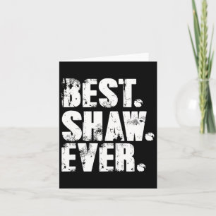 Best Shaw Ever Birthday Name Shirt Humour Joke Sha Card