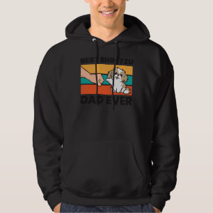 Best Shih Tzu Dad Ever Cute Shih Tzu Hoodie