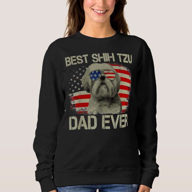 Best Shih Tzu Dad Ever Dog  American Flag Sweatshirt (Front)