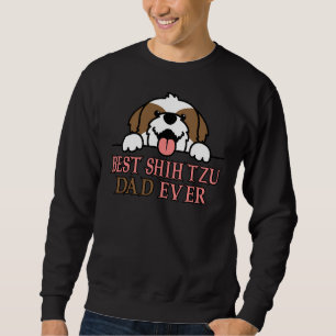 Best Shih Tzu Dad Ever Mens Dog Showing Dog Sweatshirt