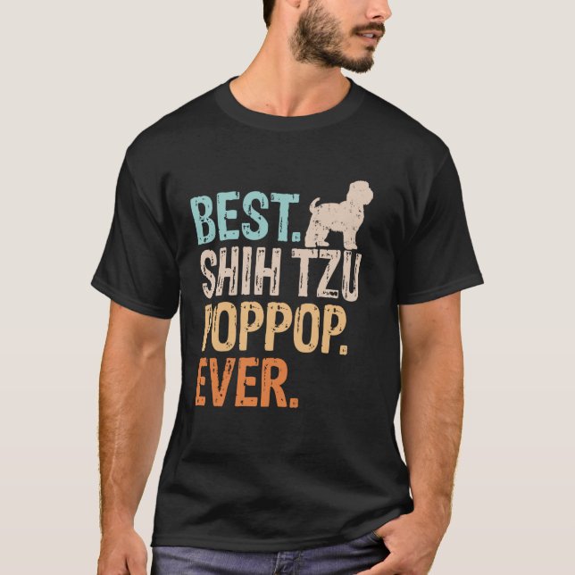 Best Shih Tzu Pop-Pop Ever Dog Lover Grandpa Funny T-Shirt (Front)