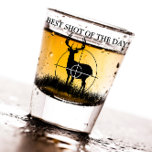 Best Shot of the Day Funny Hunting Shot Glass<br><div class="desc">Best shot of the day with large antlered deer silhouette sighted in crosshairs.  Funny for all hunters alike!</div>