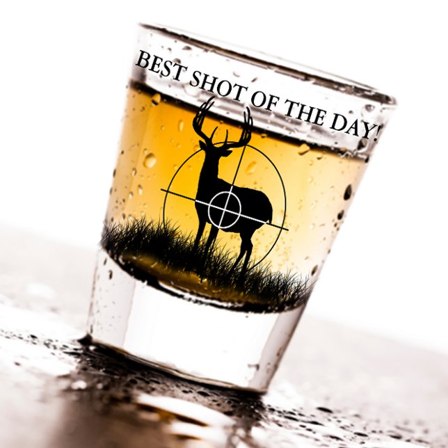 Best Shot of the Day Funny Hunting Shot Glass (Creator Uploaded)