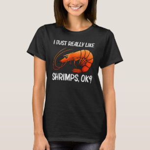 Best Shrimp For Men Women Prawn Animal Seafood T-Shirt