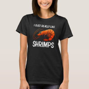 Best Shrimp For Men Women Prawn Animal Seafood T-Shirt