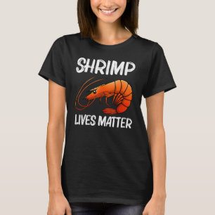 Best Shrimp For Men Women Prawn Animal Seafood T-Shirt