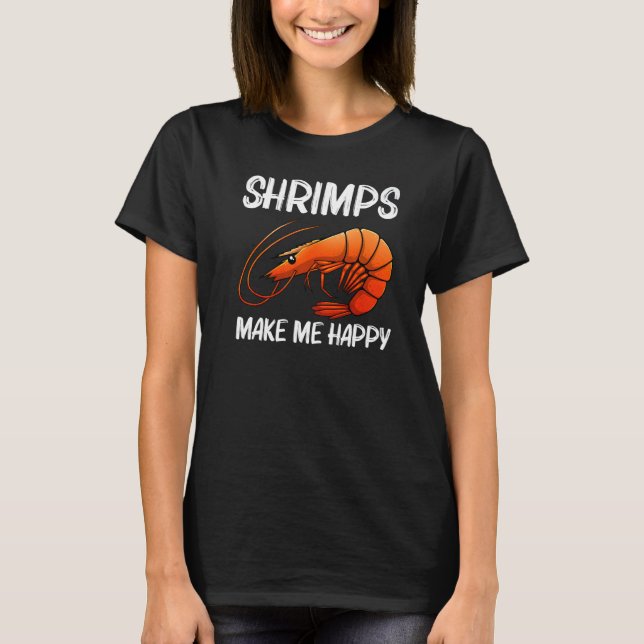 Best Shrimp For Men Women Prawn Animal Seafood T-Shirt (Front)