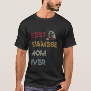 Best Siamese Mom Ever Cool Cat Owner T-Shirt