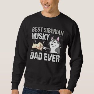 Best Siberian Husky Dad Daddy Dog Owner Father Sweatshirt