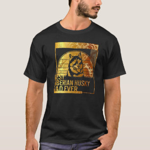 Best Siberian Husky Dad Ever dog dad  for men Dog  T-Shirt