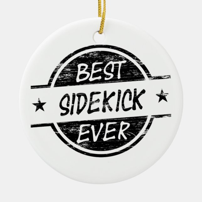Best Sidekick Ever Black Ceramic Ornament (Front)