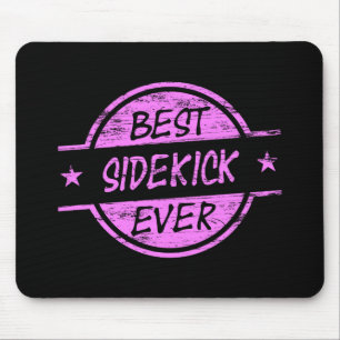Best Sidekick Ever Pink Mouse Pad