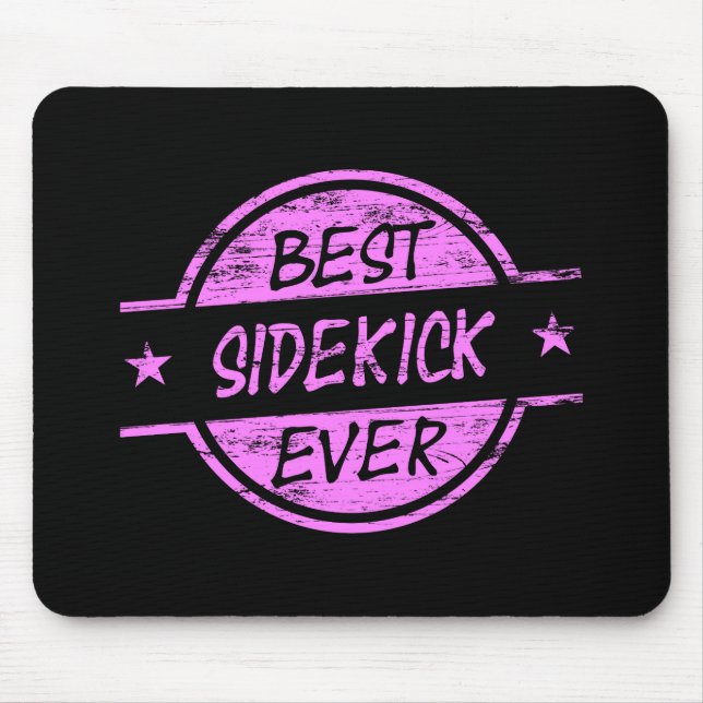 Best Sidekick Ever Pink Mouse Pad (Front)