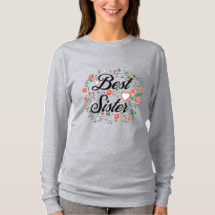 Best Sister Elegant Floral Design T-Shirt