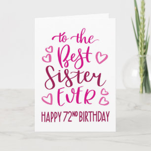 Best Sister Ever 72nd Birthday Typography in Pink Card