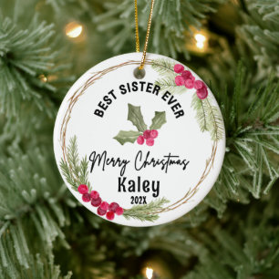 Best Sister Ever Christmas Cranberry Wreath  Ceramic Ornament