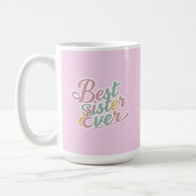 Best sister ever coffee mug (Left)