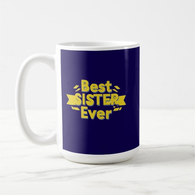 Best Sister Ever Coffee Mug (Left)