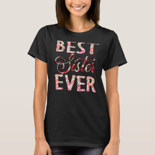 Best Sister Ever Colourful Parents Day Sister And T-Shirt