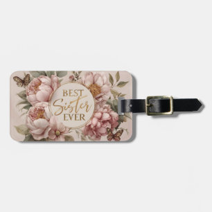 BEST Sister EVER" Elegant Floral Design Luggage Tag