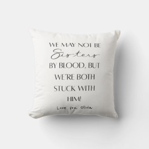 Best sister Ever funny sister in law gift Cushion