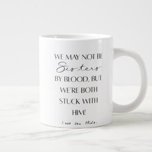 Best sister Ever   funny sister in law gift  Large Coffee Mug